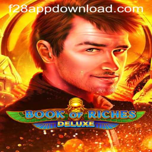 Book of Riches Deluxe: A Compelling Adventure Awaits with F28 APP DOWNLOAD
