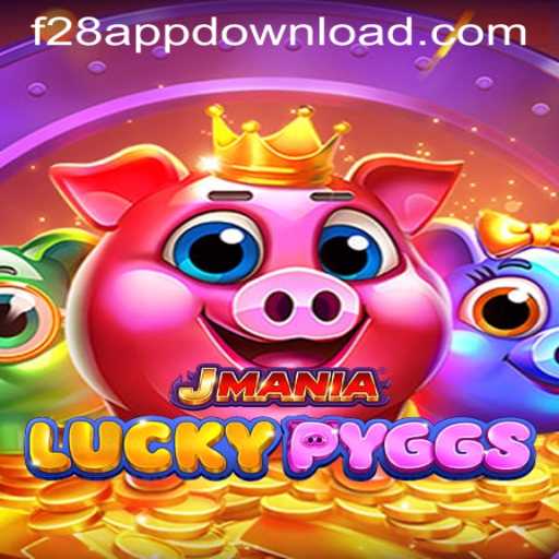 Explore the Exciting World of JManiaLuckyPyggs with F28 APP DOWNLOAD