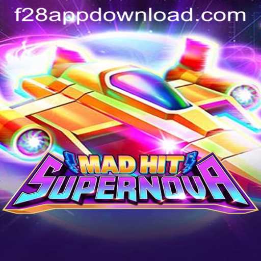 MadHitSupernova: A Dynamic Gaming Experience with F28 APP DOWNLOAD